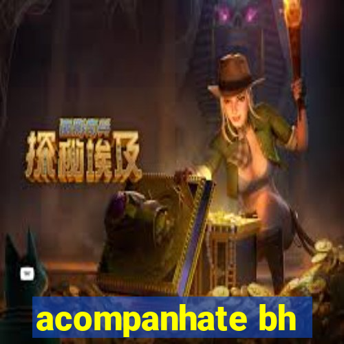 acompanhate bh